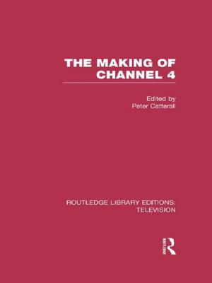 Cover of the book The Making of Channel 4 by Doug Parkin
