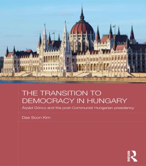Cover of the book The Transition to Democracy in Hungary by Kathleen Cleaver, George Katsiaficas