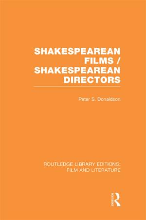 Cover of the book Shakespearean Films/Shakespearean Directors by Alin Posteuca