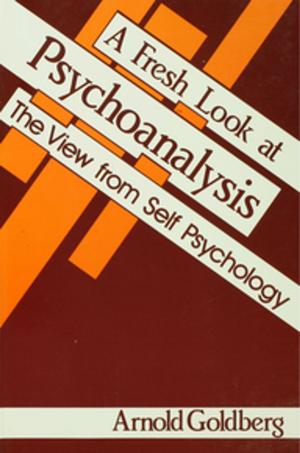 Cover of the book A Fresh Look at Psychoanalysis by Berit Brandth