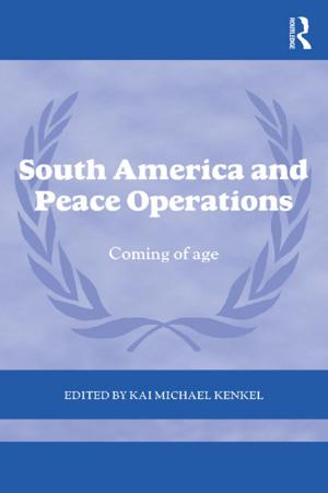 Cover of the book South America and Peace Operations by 