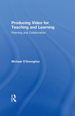 Cover of the book Producing Video For Teaching and Learning by Patrick Dias, Aviva Freedman, Peter Medway, Anthony Par‚