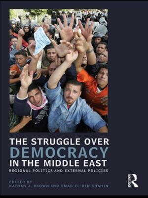 Cover of the book The Struggle over Democracy in the Middle East by Xabier Itçaina