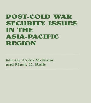 Cover of the book Post-Cold War Security Issues in the Asia-Pacific Region by Una Hunt