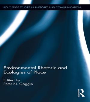 Cover of the book Environmental Rhetoric and Ecologies of Place by Janice Wearmouth