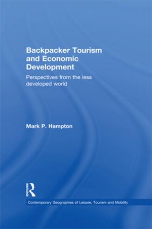 Cover of the book Backpacker Tourism and Economic Development by William Thomas, S.A. Roy, Lord Stanley of Alderley