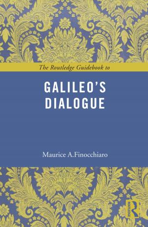 Cover of the book The Routledge Guidebook to Galileo's Dialogue by Marvin K.L. Ching, Michael C. Haley, Ronald F. Lunsford