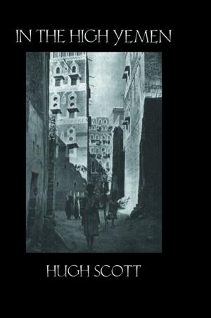 Cover of the book In The High Yemen by Daryl Joji Maeda
