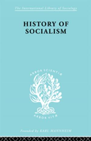 Cover of the book History of Socialism by Marietta Stepaniants, Juliet Johnson, Benjamin Forest