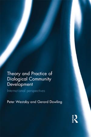Cover of the book Theory and Practice of Dialogical Community Development by Jonathan Pedder