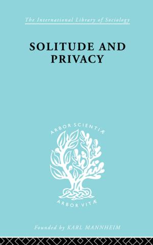 Cover of the book Solitude and Privacy by Paul Holmes