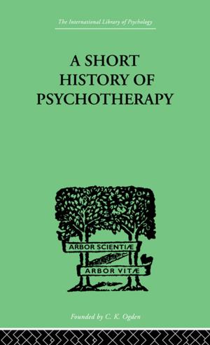 Cover of the book A Short History Of Psychotherapy by Deutsche Gesellschaft Fur Sonnenenergie Dgs