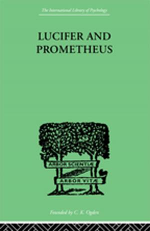 Cover of the book Lucifer and Prometheus by Dev Raheja