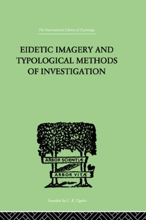 Cover of the book EIDETIC IMAGERY and Typological Methods of Investigation by Dorothy J. Solinger