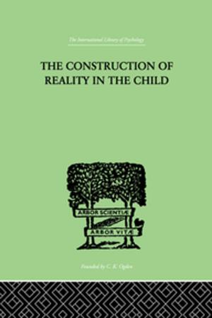 Cover of the book The Construction Of Reality In The Child by 