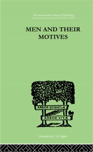 Cover of the book Men And Their Motives by 