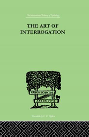 Cover of the book The Art Of Interrogation by Prof Angela V John, Angela V. John