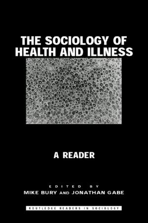 Cover of the book The Sociology of Health and Illness by Philip Taylor