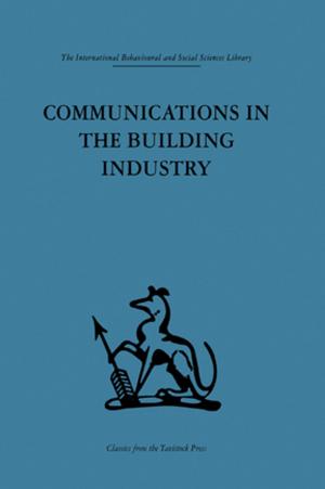 Cover of the book Communications in the Building Industry by Albert Jolink, Jan Van Daal