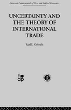 Cover of the book Uncertainty and the Theory of International Trade by 