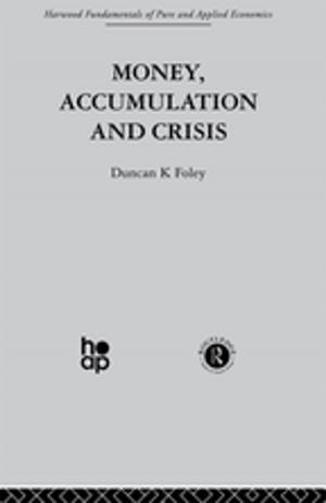 Cover of the book Money, Accumulation and Crisis by Antón M. Pazos