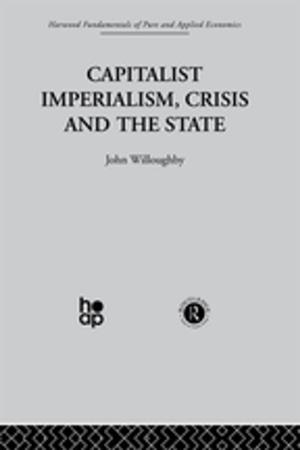 Cover of the book Capitalist Imperialism, Crisis and the State by 