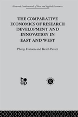 Cover of the book The Comparative Economics of Research Development and Innovation in East and West by Greg Smith
