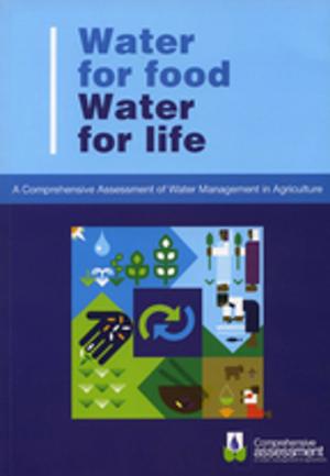 Cover of the book Water for Food Water for Life by Nicholas White