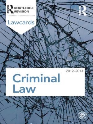 Cover of the book Criminal Lawcards 2012-2013 by Sue Farran, James Gallen, Christa Rautenbach