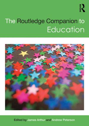 Cover of the book The Routledge Companion to Education by R. P. Beckinsale, Mrs R J M Chorley, R. J. Chorley, A J Dunn, A. J. Dunn