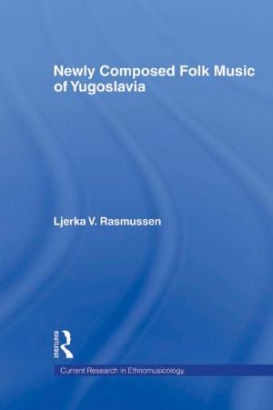 Cover of the book Newly Composed Folk Music of Yugoslavia by Angela Potochnik, Matteo Colombo, Cory Wright