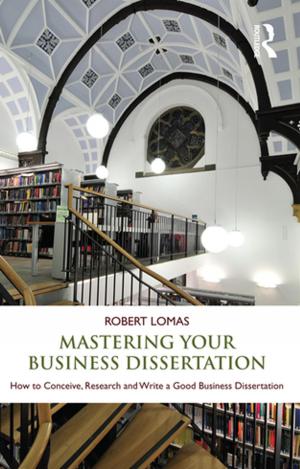 Cover of the book Mastering Your Business Dissertation by Mhairi McVicar