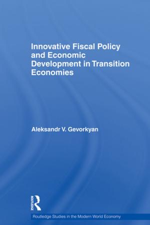 Cover of the book Innovative Fiscal Policy and Economic Development in Transition Economies by David S. McDonough