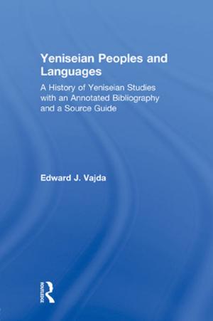 Cover of the book Yeniseian Peoples and Languages by Giancarlo Dimaggio, Antonio Semerari, Antonino Carcione, Giuseppe Nicolò, Michele Procacci