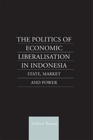 Cover of the book The Politics of Economic Liberalization in Indonesia by W Penn Handwerker