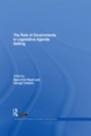 Cover of the book The Role of Governments in Legislative Agenda Setting by 