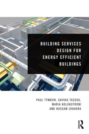 Cover of the book Building Services Design for Energy Efficient Buildings by David Pines