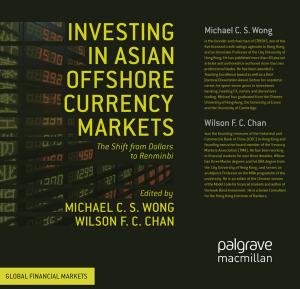 bigCover of the book Investing in Asian Offshore Currency Markets by 