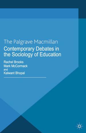 Cover of the book Contemporary Debates in the Sociology of Education by B. White