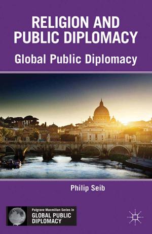 Cover of the book Religion and Public Diplomacy by Yasushi Nakamura