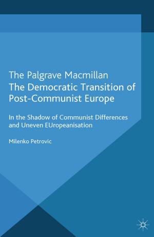 Cover of the book The Democratic Transition of Post-Communist Europe by E. Schlie, J. Rheinboldt, N. Waesche