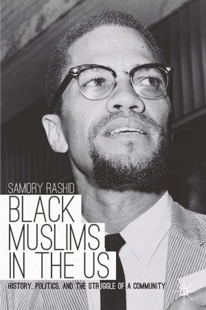 Cover of the book Black Muslims in the US by Harold D. Clarke, Peter Kellner, Marianne Stewart, Joe Twyman, Professor Paul Whiteley