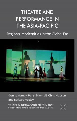 Cover of the book Theatre and Performance in the Asia-Pacific by Gavin Budge