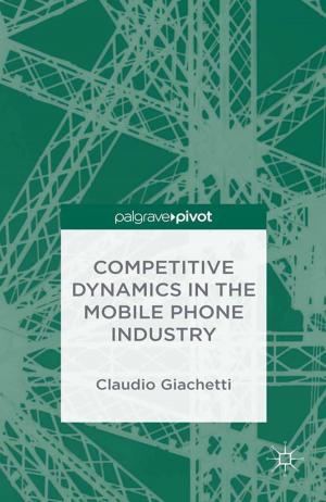 Cover of the book Competitive Dynamics in the Mobile Phone Industry by S. Hallsworth