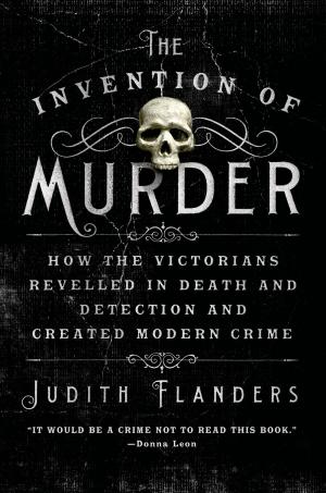 Cover of the book The Invention of Murder by Bob Harper, Danny Pellegrino