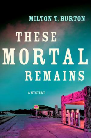 Book cover of These Mortal Remains