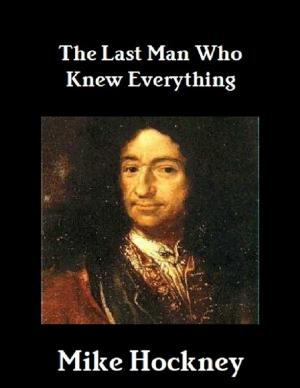 Cover of the book The Last Man Who Knew Everything by Gerald Nanninga