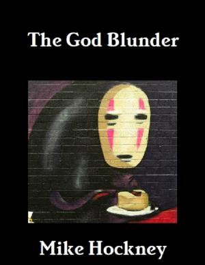 Cover of the book The God Blunder by Donald J. DeGracia