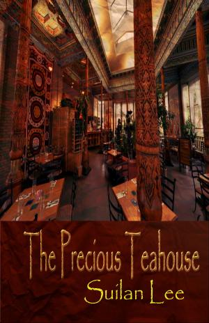Cover of the book The Precious Teahouse by Amanda Witow