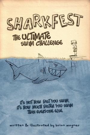 Cover of the book Sharkfest: The Ultimate Swim Challenge by Carleen  Anderson Gollahon